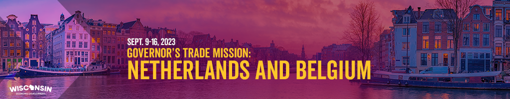 FY24 Global Trade Mission to Belgium and Netherlands 2023